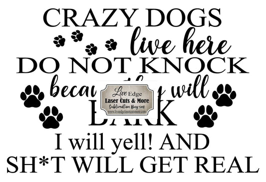 crazy dogs live here png